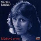 Největší obrázek výrobku Kolekce 10 Mýdlový princ - CD Neckář Václav Největší obrázek výrobku Kolekce 10 Mýdlový princ - CD Neckář Václav