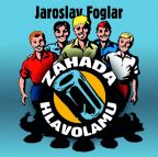 Nejv�t�� obr�zek v�robku Z�hada hlavolamu - CD Foglar Jaroslav