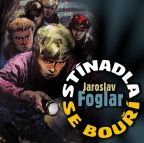 Největší obrázek výrobku Stínadla se bouří CD Foglar Jaroslav Největší obrázek výrobku Stínadla se bouří CD Foglar Jaroslav