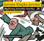 Největší obrázek výrobku Jerome : Myšlenky lenivého člověka Au - CD autor neuveden Největší obrázek výrobku Jerome : Myšlenky lenivého člověka Au - CD autor neuveden