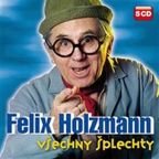 Největší obrázek výrobku Všechny šplechty - 5CD Holzmann Felix Největší obrázek výrobku Všechny šplechty - 5CD Holzmann Felix