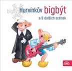 Největší obrázek výrobku Hurvínkův bigbýt a 9 dalších scének - CD autor neuveden Největší obrázek výrobku Hurvínkův bigbýt a 9 dalších scének - CD autor neuveden