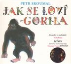 Největší obrázek výrobku Jak se loví gorila - Písničky ze slabikáře Pavla Šruta - CD Skoumal Petr Největší obrázek výrobku Jak se loví gorila - Písničky ze slabikáře Pavla Šruta - CD Skoumal Petr