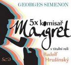 Největší obrázek výrobku 5x komisař Maigret - 5CD Simenon Georges Největší obrázek výrobku 5x komisař Maigret - 5CD Simenon Georges
