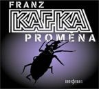 Největší obrázek výrobku Proměna - CD Kafka Franz Největší obrázek výrobku Proměna - CD Kafka Franz