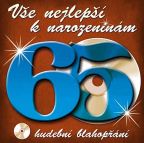Nejv�t�� obr�zek v�robku V�e nejlep�� k narozenin�m! 65 - Hudebn� blahop��n� - CD autor neuveden