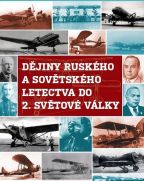 Nejv�t�� obr�zek v�robku D�jiny rusk�ho a sov�tsk�ho letectva do 2. sv�tov� v�lky - DVD autor neuveden