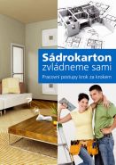 Nejv�t�� obr�zek v�robku S�drokarton zvl�dneme sami - Pracovn� postupy krok za krokem + DVD kolektiv autor�