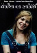 Nejv�t�� obr�zek v�robku Holka na zabit� - DVD Herz Juraj