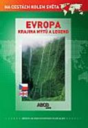 Největší obrázek výrobku Evropa krajina mýtů a legend DVD - Na cestách kolem světa autor neuveden Největší obrázek výrobku Evropa krajina mýtů a legend DVD - Na cestách kolem světa autor neuveden