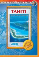 Největší obrázek výrobku Tahiti DVD - Nejkrásnější místa světa autor neuveden Největší obrázek výrobku Tahiti DVD - Nejkrásnější místa světa autor neuveden