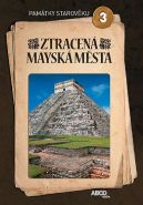 Největší obrázek výrobku Ztracená mayská města - Památky starověku 3 - DVD autor neuveden Největší obrázek výrobku Ztracená mayská města - Památky starověku 3 - DVD autor neuveden