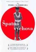 Největší obrázek výrobku Špatná výchova - DVD autor neuveden Největší obrázek výrobku Špatná výchova - DVD autor neuveden