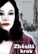 Nejv�t�� obr�zek v�robku Zb�sil� krev - DVD autor neuveden