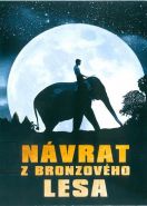 Největší obrázek výrobku Návrat z bronzového lesa - DVD autor neuveden Největší obrázek výrobku Návrat z bronzového lesa - DVD autor neuveden