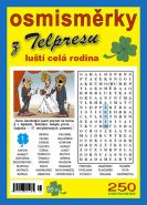 Největší obrázek výrobku Osmisměrky z Telpresu luští celá rodina 2/2016 - 250 osmisměrek Mazáč Pavel Největší obrázek výrobku Osmisměrky z Telpresu luští celá rodina 2/2016 - 250 osmisměrek Mazáč Pavel
