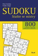 Nejv�t�� obr�zek v�robku Sudoku - Sta�te se mistry - 800 lu�t�nek a podrobn� v�klad, jak se zdokonalit Gordon Peter, Longo Frank