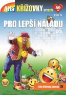 Největší obrázek výrobku Křížovky speciál 15 - Křížovky pro lepší náladu autor neuveden Největší obrázek výrobku Křížovky speciál 15 - Křížovky pro lepší náladu autor neuveden