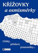 Největší obrázek výrobku Křížovky a osmisměrky - Citáty, přísloví, pranostiky... autor neuveden Největší obrázek výrobku Křížovky a osmisměrky - Citáty, přísloví, pranostiky... autor neuveden