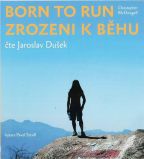 Nejv�t�� obr�zek v�robku Zrozeni k b�hu - Born to run - CDmp3 (�te Jaroslav Du�ek) McDougall Christopher