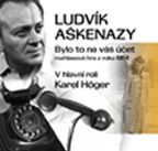 Nejv�t�� obr�zek v�robku Bylo to na v� ��et CD A�kenazy Ludv�k