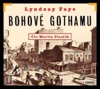 Největší obrázek výrobku Bohové Gothamu - CDmp3 (Čte Martin Písařík) Fayeová Lyndsay Největší obrázek výrobku Bohové Gothamu - CDmp3 (Čte Martin Písařík) Fayeová Lyndsay