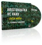 Největší obrázek výrobku Aristokratka ve varu - CDmp3 (Čte Veronika Kubařová) Boček Evžen Největší obrázek výrobku Aristokratka ve varu - CDmp3 (Čte Veronika Kubařová) Boček Evžen