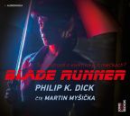 Největší obrázek výrobku Blade Runner - CDmp3 (Čte Martin Myšička) Dick Philip K. Největší obrázek výrobku Blade Runner - CDmp3 (Čte Martin Myšička) Dick Philip K.