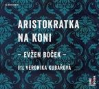 Největší obrázek výrobku Aristokratka na koni - CDmp3 (Čte Veronika Kubařová) Boček Evžen Největší obrázek výrobku Aristokratka na koni - CDmp3 (Čte Veronika Kubařová) Boček Evžen