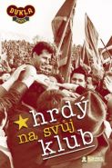 Největší obrázek výrobku Hrdý na svůj klub - DVD Svoboda Luděk Největší obrázek výrobku Hrdý na svůj klub - DVD Svoboda Luděk