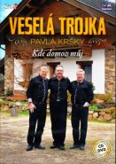 Největší obrázek výrobku Veselá Trojka - Kde domov můj - CD+DVD autor neuveden Největší obrázek výrobku Veselá Trojka - Kde domov můj - CD+DVD autor neuveden