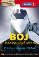 Největší obrázek výrobku Boj o nadzvukové letadlo: TU 144 - DVD digipack autor neuveden Největší obrázek výrobku Boj o nadzvukové letadlo: TU 144 - DVD digipack autor neuveden