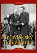 Nejv�t�� obr�zek v�robku To byl �esk� muzikant - DVD digipack autor neuveden
