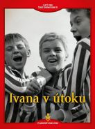 Největší obrázek výrobku Ivana v útoku - DVD (digipack) autor neuveden Největší obrázek výrobku Ivana v útoku - DVD (digipack) autor neuveden