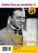 Nejv�t�� obr�zek v�robku Ned�ln� filmy pro pam�tn�ky 12 - Karel H�ger - 2 DVD po�etka autor neuveden