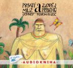 Největší obrázek výrobku kniha Prsatý muž a zloděj příběhů - čte Filip Švarc/audiokniha 12 hodin (2 disky MP3) Formánek Josef Největší obrázek výrobku kniha Prsatý muž a zloděj příběhů - čte Filip Švarc/audiokniha 12 hodin (2 disky MP3) Formánek Josef