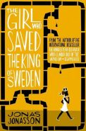 Největší obrázek výrobku kniha The Girl Who saved the King of Sweden Jonasson Jonas Největší obrázek výrobku kniha The Girl Who saved the King of Sweden Jonasson Jonas