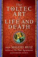 Nejv�t�� obr�zek v�robku A Toltec Art of Life and Death Ruiz Don Miguel, Emrys Barbara,