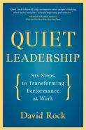 Největší obrázek výrobku Quiet Leadership: Six Steps to Transforming Performance at Work Rock David Největší obrázek výrobku Quiet Leadership: Six Steps to Transforming Performance at Work Rock David