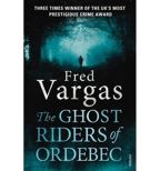Nejv�t�� obr�zek v�robku kniha The Ghost Riders of Ordebec Vargas Fred