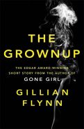 Největší obrázek výrobku kniha The Grownup Flynnová Gillian Největší obrázek výrobku kniha The Grownup Flynnová Gillian