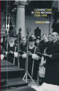 Největší obrázek výrobku Literární život ve stínu Mnichova 1938-1939 Med Jaroslav Největší obrázek výrobku Literární život ve stínu Mnichova 1938-1939 Med Jaroslav