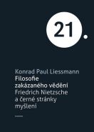 Nejv�t�� obr�zek v�robku Filosofie zak�zan�ho v�d�n� - Friedrich Nietzsche a �ern� str�nky my�len� Liessmann Konrad Paul