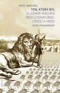 Největší obrázek výrobku kniha Ten, který byl - Vladimír Macura mezi literaturou, vědou a hrou Janoušek Pavel Největší obrázek výrobku kniha Ten, který byl - Vladimír Macura mezi literaturou, vědou a hrou Janoušek Pavel