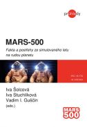 Největší obrázek výrobku MARS-500 - Fakta a postřehy ze simulovaného letu na rudou planetu Šolcová Iva a kolektiv Největší obrázek výrobku MARS-500 - Fakta a postřehy ze simulovaného letu na rudou planetu Šolcová Iva a kolektiv