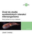 Největší obrázek výrobku Úvod do studia symbiotických interakcí mikroorganismů - Nový pohled na viry a bakterie Lhotský Josef Největší obrázek výrobku Úvod do studia symbiotických interakcí mikroorganismů - Nový pohled na viry a bakterie Lhotský Josef