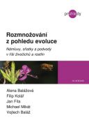 Nejv�t�� obr�zek v�robku Rozmno�ov�n� z pohledu evoluce - N�mluvy, s�atky a podvody v ��i �ivo�ich� a rostlin Bal�ov� Alena a kolektiv
