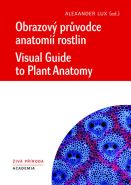 Největší obrázek výrobku Obrazový průvodce anatomií rostlin / Visual Guide to Plant Anatomy Lux Alexander Největší obrázek výrobku Obrazový průvodce anatomií rostlin / Visual Guide to Plant Anatomy Lux Alexander