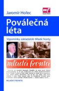 Největší obrázek výrobku kniha Poválečná léta - Vzpomínky zakladatele Mladé fronty Hořec Jaromír Největší obrázek výrobku kniha Poválečná léta - Vzpomínky zakladatele Mladé fronty Hořec Jaromír