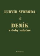 Nejv�t�� obr�zek v�robku Den�k z doby v�le�n� Svoboda Ludv�k